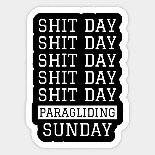 Shit Day Paragliding Sunday Sticker by Ramateeshop